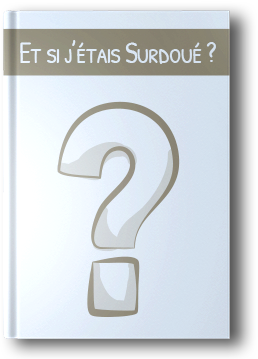 Livre et si j'étais surdoué?